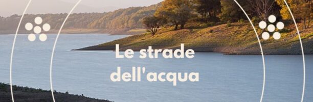 Le strade dell’acqua
